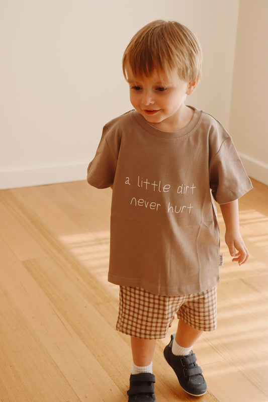 A little dirt never hurt tee